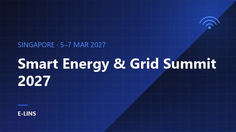 Smart Energy & Grid Summit 2027