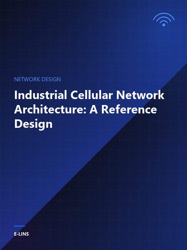 Industrial Cellular Network Architecture: A Reference Design