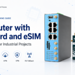 5G Router with SIM Card and eSIM: Buying Guide for Industrial Projects