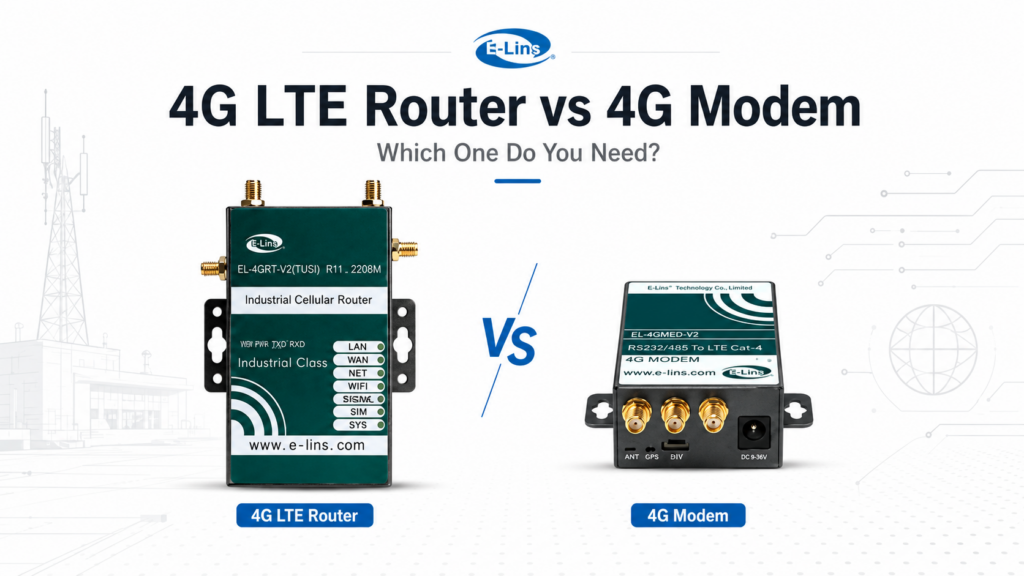 4G LTE Router vs 4G Modem industrial IoT comparison